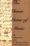 The Inner Game of Music