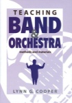 Teaching Band and Orchestra:  Methods and Materials