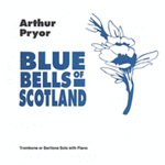 Blue Bells of Scotland . Trombone and Piano . Pryor