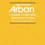Complete Conservatory Method . Tuba . Arban
