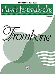 Classic Festival Solos v.2 . Trombone . Various