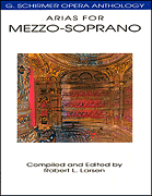 Arias for Mezzo-Soprano . Vocal Collection . Various