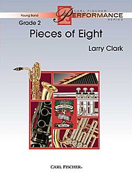 Pieces of Eight . Concert Band . Clark