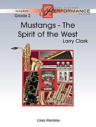 Mustangs-The Spirit of the West (score only) . Concert Band . Clark