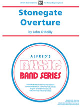 Stonegate Overture . Concert Band . O'Reilly