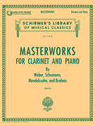 Masterworks For Clarinet and Piano w/ Audio Access . Clarinet and Piano . Various
