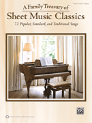 A Family Treasury of Sheet Music Classics . Piano (PVG) . Various
