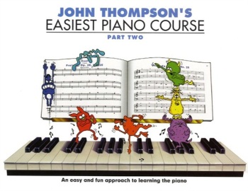 John Thompson's Easiest Piano Course v.2 . Piano . Thompson