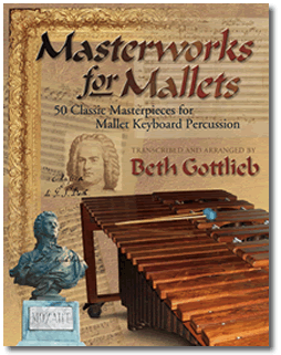 Masterworks for Mallets . Percussion . Gottlieb