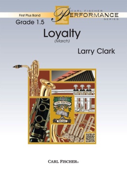 Loyalty (score only) . Concert Band . Clark