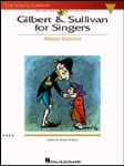 Gilbert &amp; Sullivan for Singers w/CD (play along) . Mezzo-Soprano . Gilbert/Sullivan