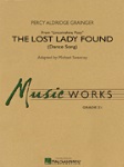The Lost Lady Found (Dance Song) . Concert Band . Grainger