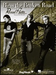 Bless the Broken Road . PVG . Rascal Flatts