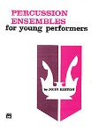Percussion Ensembles For Young Performers . Percussion Ensemble . Kinyon