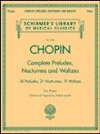 Complete Preludes, Nocturnes and Waltzes . Piano . Chopin