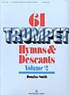 Hymns &amp; Descants (61) v.2 . Trumpet . Various