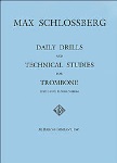 Daily Drills and Technical Studies . Trombone . Schlossberg