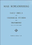 Daily Drills and Technical Studies . Trombone . Schlossberg