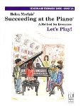 Succeeding at the Piano Lesson and Technique v.2A . Piano . Marlais