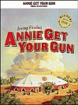 Annie Get Your Gun . Vocal Selections . Berlin