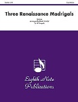 Renaissance Madrigals (3) . Trumpet Quartet . Various