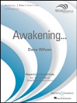 Awakening... . Concert Band . Wilson