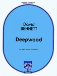 Deepwood . Bass Clarinet and Piano . Bennett
