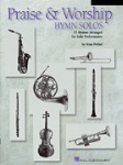 Praise and Worship Hymn Solos w/CD . Clarinet/Tenor Saxophone . Various