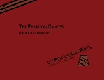 The Phantom Dances . Large Percussion Ensemble . Hennagin