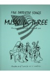 Music for Three No.1: Patriotic Songs (5) . Trio (interchangeable parts) . Various