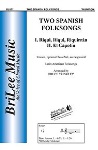 Two Spanish Folksongs . Choir (unison) . Folksong