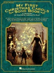 My First Christmas Carols Song Book . Piano (easy piano) . Various