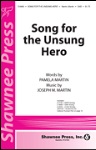 Song for the Unsung Hero . Choir (2-part) . Martin