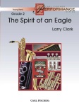 The Spirt of an Eagle (score only) . Concert Band . Clark