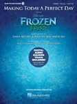 Making Today A Perfect Day (from frozen fever) w/Audio Access . Piano (PVG) . Lopez/Lopez