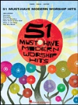 51 Must-Have Modern Worship Hits . Piano (pvg) . Various