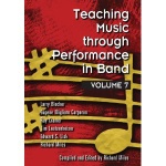 Teaching Music Through Performance in Band v. 7 . Band Textbook . Various