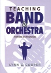 Teaching Band and Orchestra . Textbook . Cooper