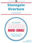 Stonegate Overture . Concert Band . O'Reilly