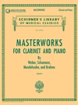 Masterworks For Clarinet and Piano w/ Audio Access . Clarinet and Piano . Various
