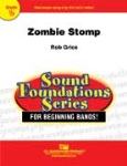 Zombie Stomp . Concert Band . Grice