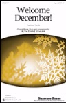 Welcome December! . Choir (2-part) . Choir . Traditional