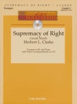 Supremacy of Right w/CD . Trumpet and Piano . Clarke