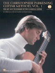 The Christopher Parkening Guitar Method v.1 w/CD . Guitar . Parkening