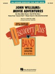 John Williams: Movie Adventures . Concert Band . Williams