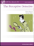The Perceptive Detective . Piano . Miller