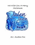 We Wish You a Merry Christmas . Jazz Band . Traditional