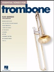 Essential Songs for Trombone . Trombone . Various
