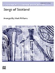Songs of Scotland . Concert Band . Traditional