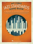 My First Jazz Standards Songbook . Piano (easy piano) . Various